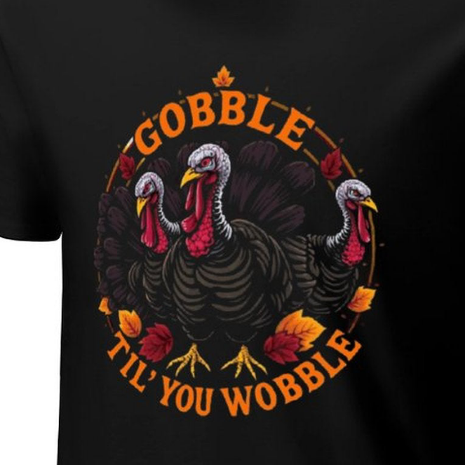 **SALE** Munsieur Men's Tee Thanksgiving Collection "Gobble Til' You Wobble"
