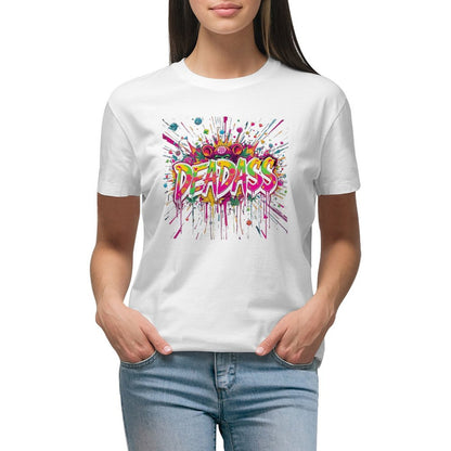 T-shirt for Women "DeadA**" Streetwear Crown Co. 👑